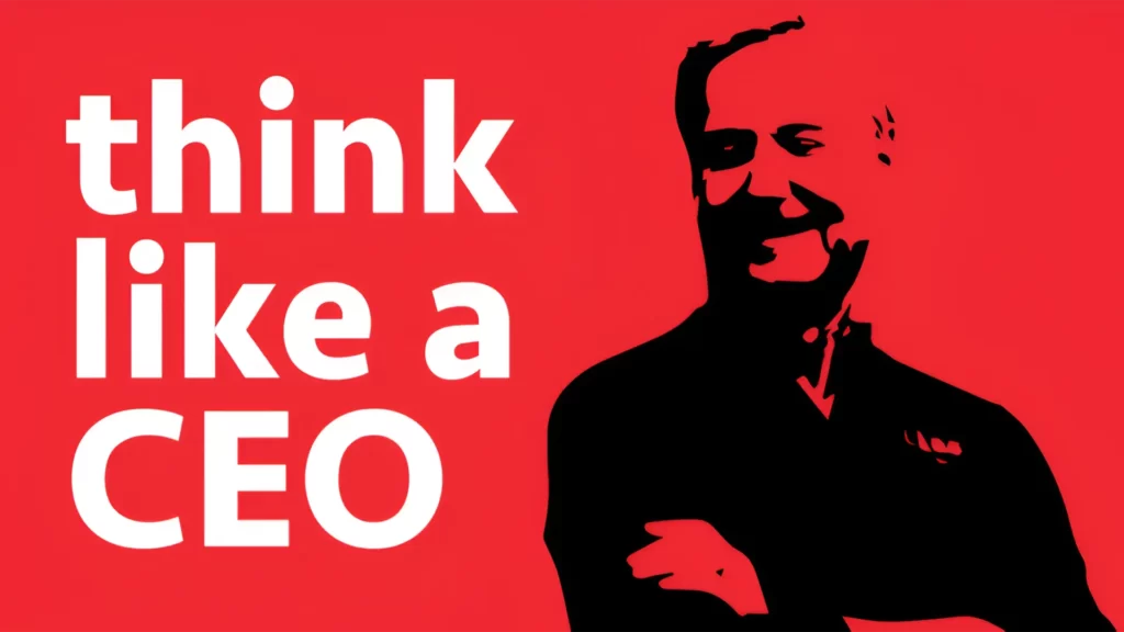 Think Like a CEO